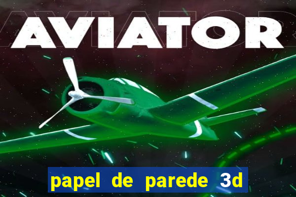 papel de parede 3d para pc